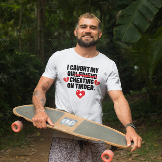 I Caught My Partner on Tinder Shirt
